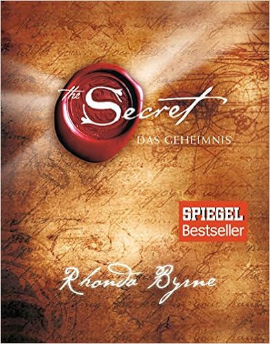 The Secret - Das Geheimnis, by Rhonda Byrne The Secret - Das Geheimnis, by Rhonda Byrne