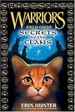 Warriors: Secrets of the Clans (Warriors Field Guide)