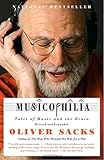 Musicophilia: Tales of Music and the Brain, Revised and Expanded Edition cover