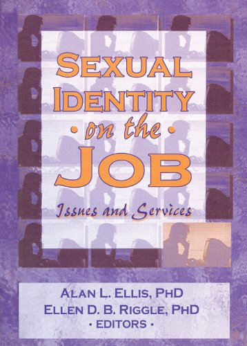 Sexual Identity on the Job: Issues and Services