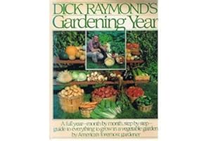 Dick Raymond's Gardening Year