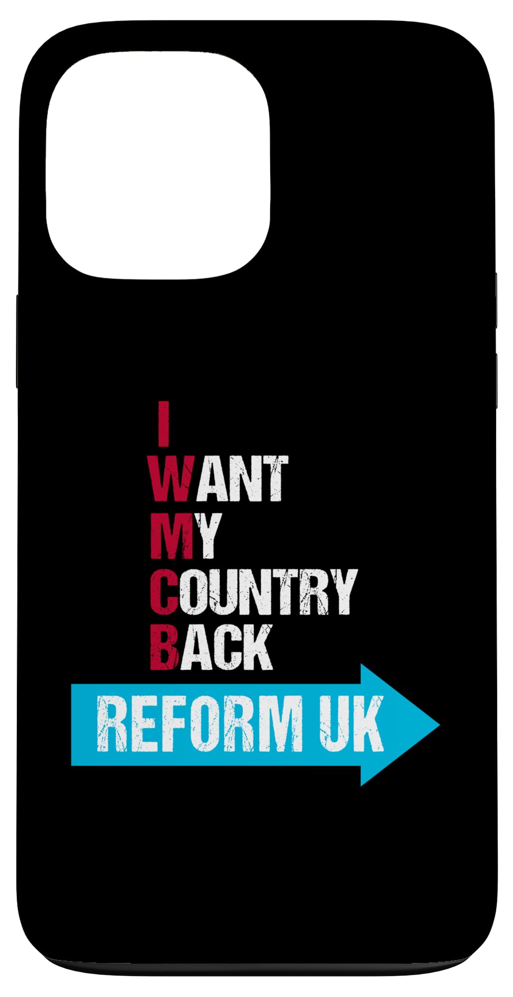 I want my country back - Reform UK Case for iPhone 13 Pro Max