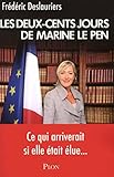 Les 200 jours de Marine Le Pen (French Edition) by