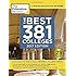 The Best 381 Colleges, 2017 Edition: Everything You Need to Make the Right College Choice (College Admissions Guides)