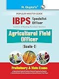 IBPS (Specialist Officer) Agricultural Field Officer (Scale-I) Preliminary & Main Exams Guide