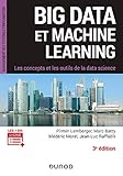 Big Data et Machine Learning - 3e éd. - Les concepts et les outils de la data science: Les concepts et les outils de la data science (InfoPro) (French Edition) by