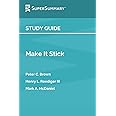 Study Guide: Make It Stick by Peter C. Brown, Henry L. Roediger III, Mark A. McDaniel (SuperSummary)