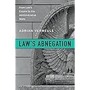 Law&rsquo;s Abnegation: From Law&rsquo;s Empire to the Administrative State