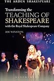 Cover of Transforming the Teaching of Shakespeare with the Royal Shakespeare Company