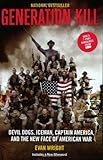 Generation Kill: Devil Dogs, Ice Man, Captain America, and the New Face of American War