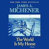 The World Is My Home: A Memoir by 