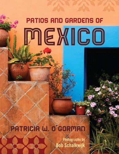 Download Patios and Gardens of Mexico (English Edition) PDF