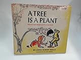 A Tree is a Plant by 