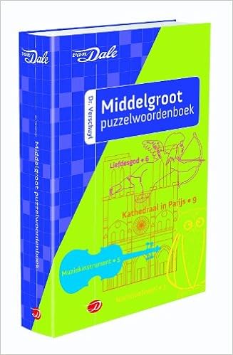 Van Dale Dr Verschuyl Middelgroot Puzzelwoordenboek Van Dale Puzzelbibliotheek Dutch Edition Verschuyl H J 9789460770821 Amazon Com Books