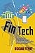 FinTech: Understanding Financial Technology and its Radical Disruption of Modern Finance