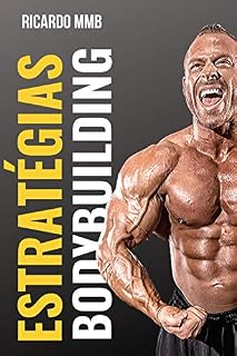 Livro ESTRATÉGIAS BODYBUILDING: SISTEMAS DE TREINAMENTO PARA CULTURISMO