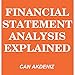 Financial Statement Analysis Explained: MBA Fundamentals, Book 7