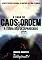 Livro A Saga Caos e Ordem: A Terra dos Desaparecidos