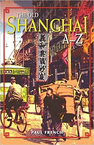 The Old Shanghai A Z French Paul 9789888028894 Amazon Com Books