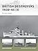 British Destroyers 1939-45: Pre-war classes (New Vanguard) by Angus Konstam