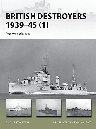 British Destroyers 1939-45: Pre-war classes (New Vanguard) by Angus Konstam