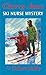 Cherry Ames, Ski Nurse Mystery: Book 20