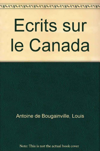 Ecrits sur le Canada by Louis Antoine de Bougainville (Paperback)