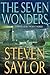 The Seven Wonders: A Novel of the Ancient World (Novels of Ancient Rome Book 1) by Steven Saylor