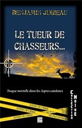 Le  tueur de chasseurs