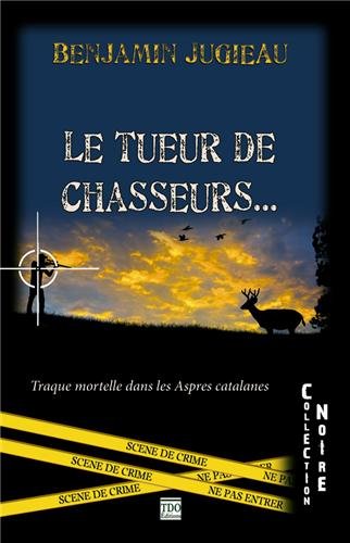 Le  tueur de chasseurs