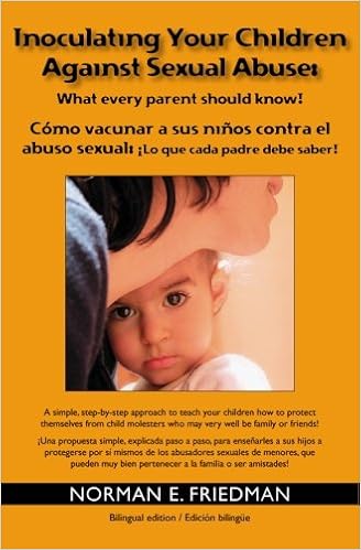 Inoculating Your Children Against Sexual Abuse What Every Parent