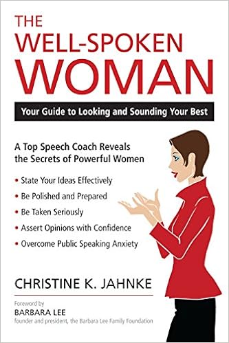 The Well-Spoken Woman: Your Guide to Looking and Sounding Your Best, by Christine K. Jahnke The Well-Spoken Woman: Your Guide to Looking and Sounding Your Best, by Christine K. Jahnke