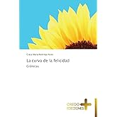 La curva de la felicidad: Crónicas (Spanish Edition)