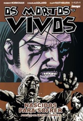 Livro Os Mortos Vivos   Nascidos Para Sofrer   Volume 8