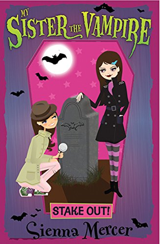 Stake Out! (My Sister the Vampire)