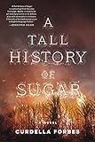 A Tall History of Sugar by Curdella Forbes