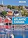 Moon Atlantic Canada: Nova Scotia, New Brunswick, Prince Edward Island, Newfoundland & Labrador (Travel Guide)