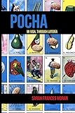 Pocha: Mi Vida, Through Loteria by