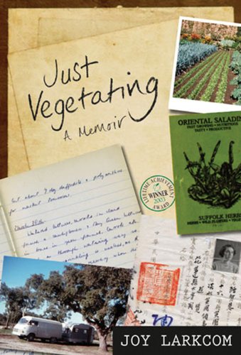 Just Vegetating: A Memoir