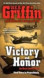 Victory and Honor (HONOR BOUND Book 6) by W.E.B. Griffin, William E. Butterworth