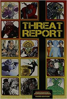 Mutants and Masterminds RPG: Threat Report, by Glenn Hall Mutants and Masterminds RPG: Threat Report, by Glenn Hall