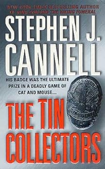Amazon Com The Tin Collectors A Novel Shane Scully Novels Book 1 Ebook Stephen J Cannell