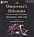 The Omnivore's Dilemma: A Natural History of Four Meals