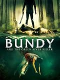 Bundy and the Green River Killer
