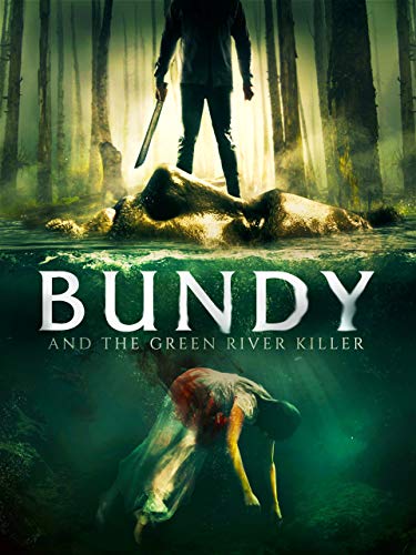 Bundy and the Green River Killer