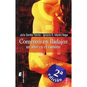 Comenzó en Badajoz: Un alto en el camino Comenzó en Badajoz: Un alto en el camino