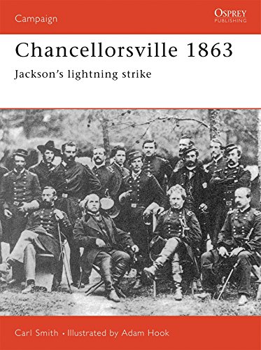 Chancellorsville 1863: Jackson's Lightning Strike (Campaign) by Carl Smith