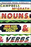 Nouns & Verbs: New and Selected Poems by Campbell McGrath