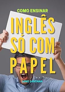 Livro Como Ensinar Inglês Só Com Papel
