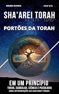Livro SHA'AREI TORAH: Em um princípio (SHA'AREI TORAH - PORTUGUES Livro 1)